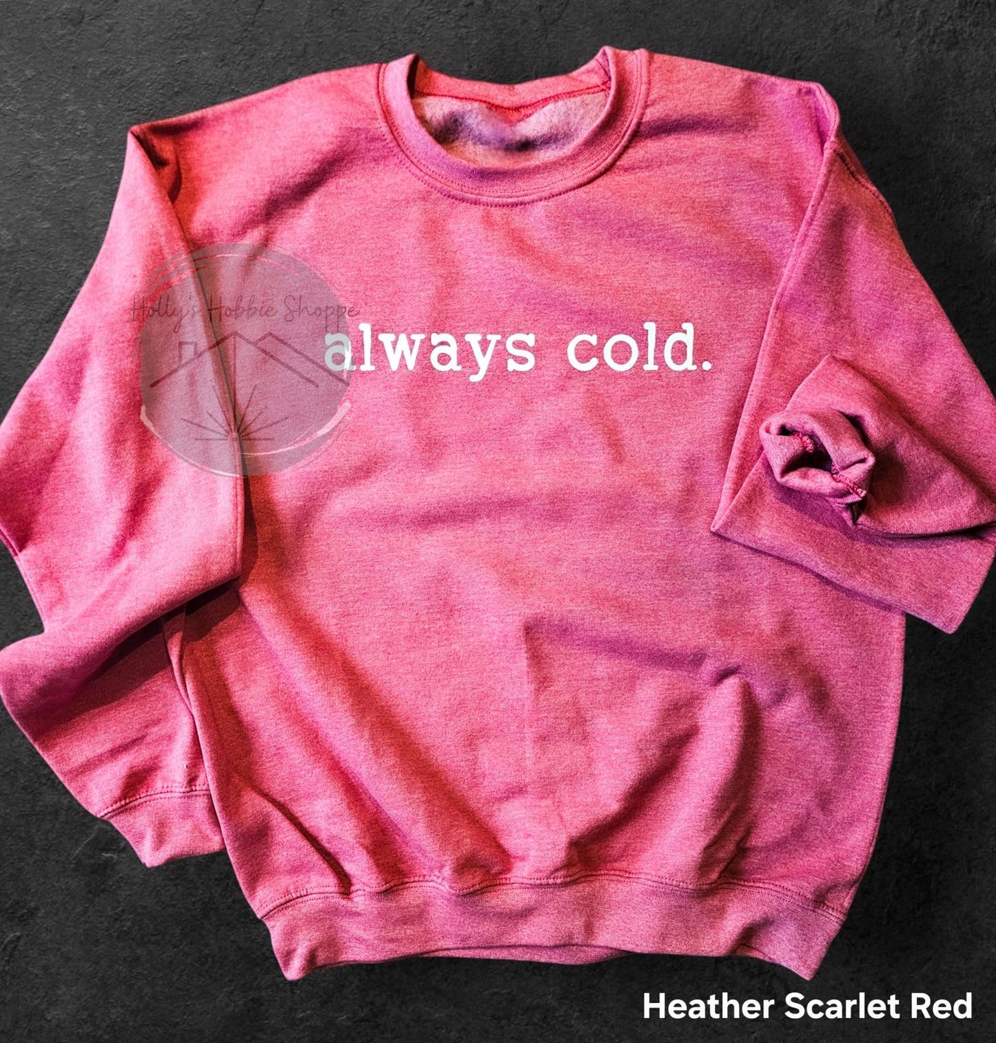 Always Cold | Cozy Crew